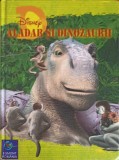 Aladar si Dinozaurii - Walt Disney - Carte Copii Povesti - Egmont 2000 - Coperta Cartonata