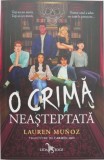 O crima neasteptata - Lauren Munoz