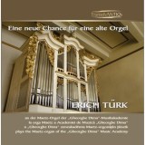 Eine neue Chance f&uuml;r eine alte Orgel