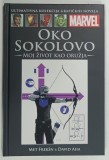 Benzi Desenate Oko Sokolovo, Moj Zivot Kao Oruzja (Ochi de Soim, Viata Mea ca Arma) 2024, Limba Sarba, Editura Hachette, Cartonata, 104 Pagini