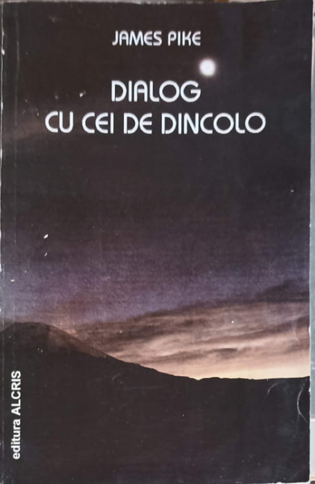 DIALOG CU CEI DE DINCOLO-JAMES PIKE