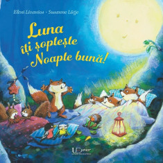 Luna Iti Sopteste Noapte Buna, Eleni Livanios , Susanne Lutje - Editura Univers Enciclopedic