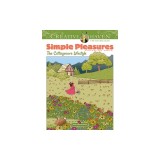 Creative Haven Simple Pleasures Coloring Book: The Cottagecore Lifestyle