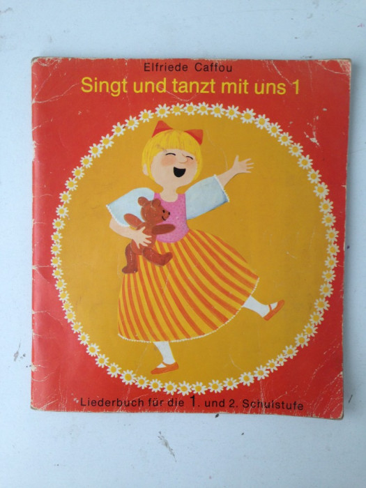 Carte copii/canta si danseaza cu noi/limba germana/Elfriede Caffou