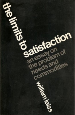 The limits to Satisfaction: The problem of needs and commodities / W. Leiss foto