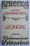 Cumpara ieftin Leonore &ndash; Adolf Meschendorfer - Carte anticariat