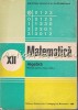 Matematica Clasa a XII-a, Manual Algebra, Ion D. Ion, Didactica si Pedagogica, 1989, Bucuresti