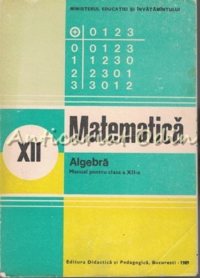 Matematica. Manual Pentru Clasa a XII-a - Ion D. Ion foto