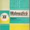 Matematica. Manual Pentru Clasa a XII-a - Ion D. Ion
