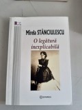 Mirela Stanciulescu - O legatura inexplicabila