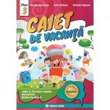Caiet de vacanta pentru Clasa a III-a - Limba si literatura romana, Matematica, Stiinte ale naturii + Diploma cadou