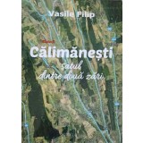 CALIMANESTI. SATUL DINTRE DOUA ZARI-VASILE FILIP-240487