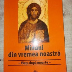 Minuni din vremea noastra Viata dupa moarte