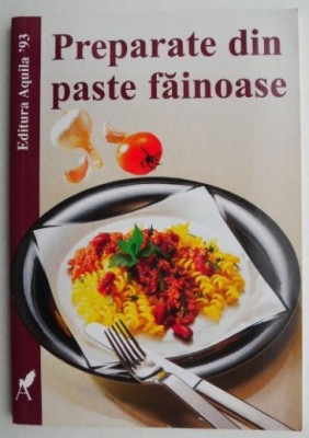 Preparate din paste fainoase foto