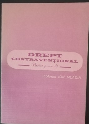 myh 36f - Ion Mladin - Drept contraventional - ed 1995 foto