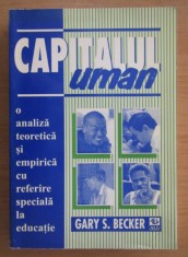 Gary S. Becker - Capitalul uman. O analiza teoretica si empirica