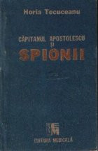 Capitanul Apostolescu si spionii foto