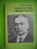 HOPCT ViATA LA TARA TANASE SCATIU-DUILIU ZAMFIRESCU-EDIT EMINESCU 1970-235 PAG, Zaharia Stancu