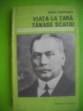 HOPCT ViATA LA TARA TANASE SCATIU-DUILIU ZAMFIRESCU-EDIT EMINESCU 1970-235 PAG