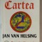 CINE CONDUCE PLANETA - CARTEA A 2 - A de JAN VAN HELSING , 1998