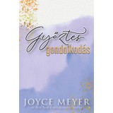 Győztes gondolkod&aacute;s - Joyce Meyer