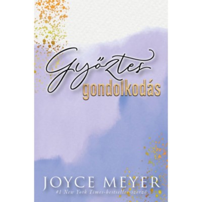 Győztes gondolkod&amp;aacute;s - Joyce Meyer foto