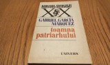 TOAMNA PATRIARHULUI - Gabriel Garcia Marquez - Univers, 1979, 268 p.