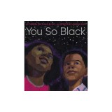 You So Black