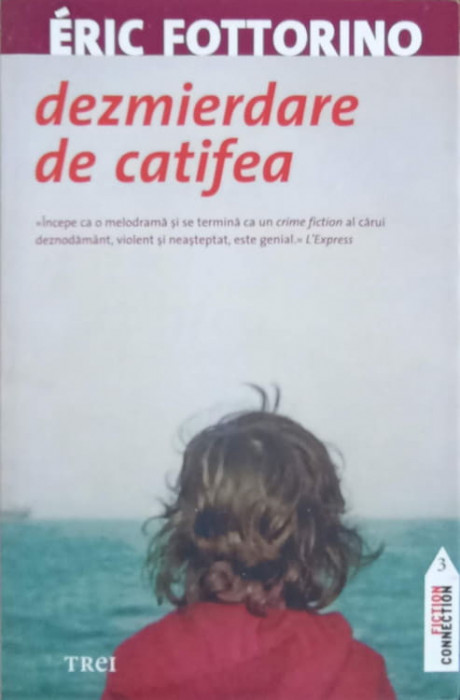 DEZMIERDARE DE CATIFEA-ERIC FOTTORINO