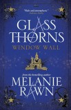 Glass Thorns - Window Wall | Melanie Rawn