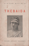 Victor Eftimiu - Thebaida (Prima editie)