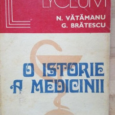 O istorie a medicinii- N. Vatamanu, G. Bratescu