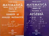 MATEMATICA MANUAL PENTRU CLASA A XII-A PROFIL M1 VOL.1-2 ALGEBRA. ELEMENTE DE ANALIZA MATEMATICA-MIRCEA GAN-259615