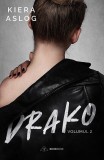 Cumpara ieftin Drako Vol. 2, Kiera Aslog - Editura Bookzone