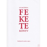 Fekete K&ouml;nyv - Medit&aacute;ci&oacute;k minden napra - Szv&aacute;mi Tirtha