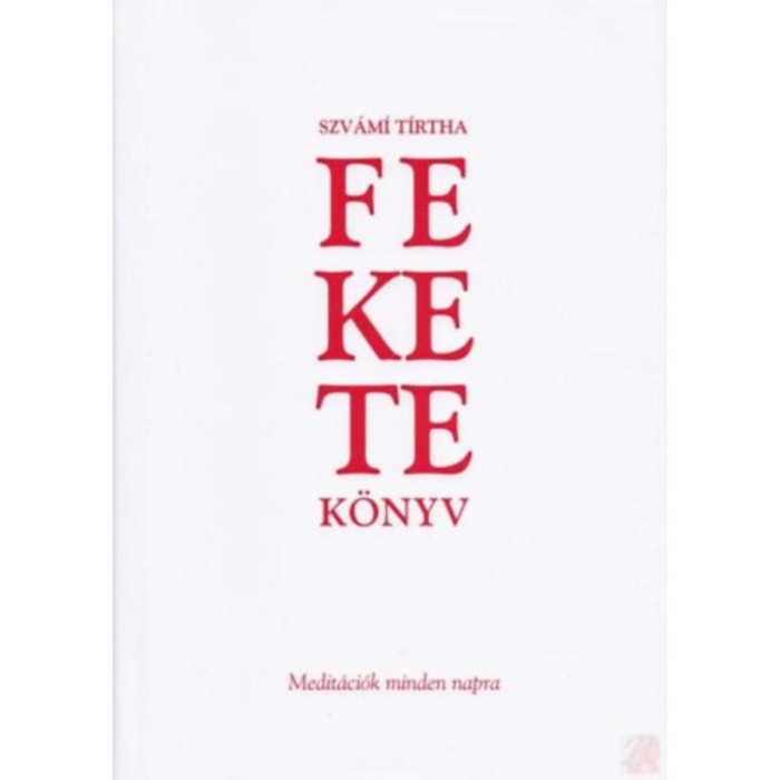 Fekete K&ouml;nyv - Medit&aacute;ci&oacute;k minden napra - Szv&aacute;mi Tirtha