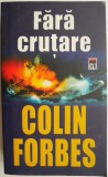 Fara Crutare - Colin Forbes: Thriller Horror, Carte Beletristica