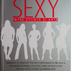 Cum sa fii sexy. Intre stiinta si arta – Bradley Bayou