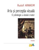 Arta si perceptia vizuala - Editura Polirom