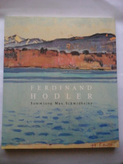 FERDINAND HODLER - Sammlung Max Schmidheiny * (Colectia Max Schmidheiny) foto