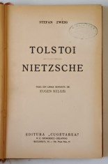 TOLSTOI , NIETZSCHE de STEFAN ZWEIG *EDITIE INTERBELICA