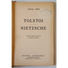 TOLSTOI , NIETZSCHE de STEFAN ZWEIG *EDITIE INTERBELICA