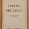 TOLSTOI , NIETZSCHE de STEFAN ZWEIG *EDITIE INTERBELICA