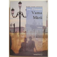 Vama Marii &ndash; Jean d&#039;Ormesson