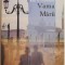 Vama Marii &ndash; Jean d&#039;Ormesson