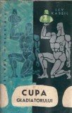 Cupa gladiatorului - Lev Kassil