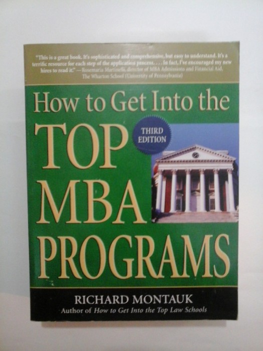 How to Get Into the TOP MBA PROGRAMS - Richard MONTAUK