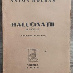Halucinatii - Anton Holban// 1938, prima editie