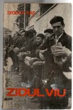 Zidul viu - Teodor Has, Ed. Albatros, 1971, brosata