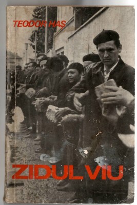 Zidul viu - Teodor Has, Ed. Albatros, 1971, brosata foto